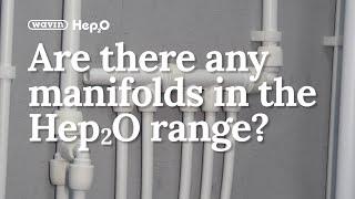 Are there any manifolds in the Hep2O range?