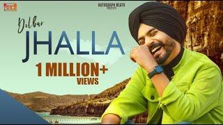 Jhalla ( Official Video ) I Dilbar Singh |New Punjabi Song 2021 | Autograph BeatsI Punjabi song 2021