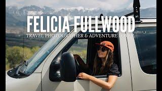 Be A Voice: Unleashing Wanderlust with Felicia Fullwood | Capturing Adventures One Frame at a Time