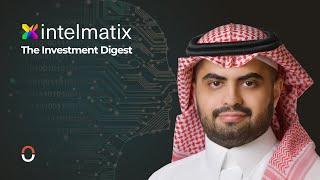 The Investment Digest #2: Intelmatix