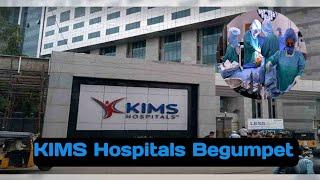 KIMS Hospitals complete view Secunderabad (Begumpet)