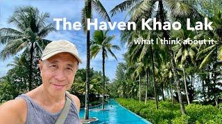 What I think about it? The Haven Khao Lak, Thailand