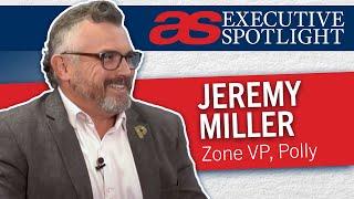 Executive Spotlight with Jeremy Miller of Polly