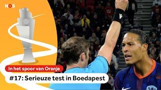 ALTIJD weer Denzel DUMFRIES & geen VIRGIL in   | In het spoor van Oranje #17