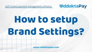 How to setup Brand Settings