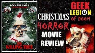 THE KILLING TREE ( 2022 Sarah Alexandra Marks ) aka THE DEMONIC CHRISTMAS TREE Horror Movie Review