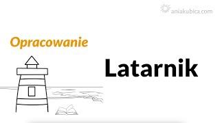 Latarnik - opracowanie