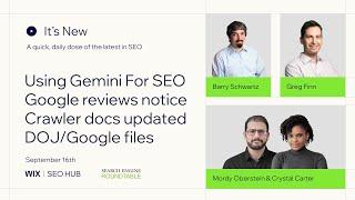 It's New: Sep 16: Using Gemini For SEO, review restrictions, crawler docs & DOJ/Google files