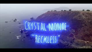 “Reckless” “Official Music Video” Crystal Mona’e