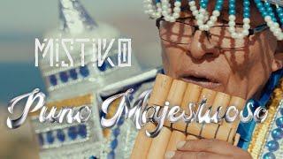 GRUPO MISTIKO - Puno Majestuoso (Video Oficial)
