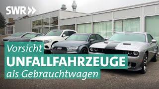 Gebrauchtwagen – wenn der Vorschaden nicht ersichtlich ist | Marktcheck SWR