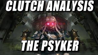 Clutch analysis: Psyker edition | Warhammer Darktide