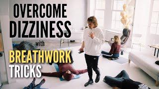 How To Overcome Dizziness With 2 Breathwork Tricks | Instant Relief