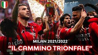 Milan 2021/2022 - "ROAD TO SCUDETTO" - Film HD 