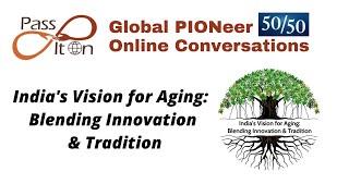 India's Vision for Aging: Blending Innovation & Tradition