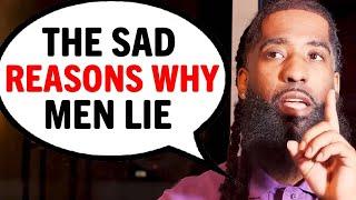 Men LIE To Good Women For THESE 7 Reasons