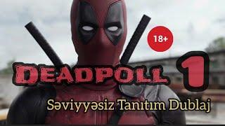 Deadpoll 1 - Səviyyəsiz Tanıtım Dublaj