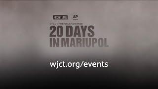 20 Days in Mariupol April 18 -  Screening