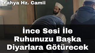 Yahya Efendi Hz. Cami İmamından İnce Sesi İle Ruhunuzu Başka Diyarlara Götürecek | KuranTube