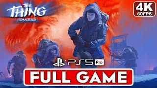 THE THING REMASTERED Gameplay Walkthrough FULL GAME [4K 60FPS PS5 PRO] - No Commentary