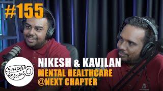 Making Malaysia's Mental Healthcare Affordable with Nikesh & Kavilan of Next Chapter - #155