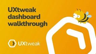 UXtweak dashboard walkthrough