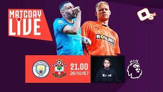  LIVE พากย์บอลสด | แมนซิตี้ 1-0 เซาแธมป์ตัน #พรีเมียร์ลีกอังกฤษ สัปดาห์ ที่ 9  | 26-10-67