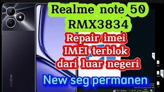 Repair imei Realme Note 50 (RMX3834) imei terblokir permanen