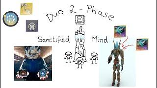 Duo 2-Phase Sanctified Mind I Episode: Echoes [Destiny 2]