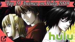 Top 25 Animes on Hulu 2019