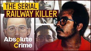 Inside The Twisted Mind Of Railway Killer Ángel Reséndiz | Great Crimes & Trials | Absolute Crime