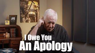 I Can Only Tell You That I Apologize