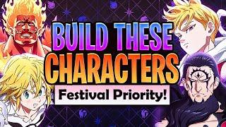 Build These Festival Units For FAST Progression! Must Invest Festivals! 7DS Grand Cross