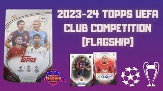 BOX REVIEW - Topps UEFA Club Competitions (Flagship) 2023/24