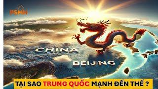 Tại Sao Trung Quốc Lại Có Thể Hùng Mạnh Đến Thế ?