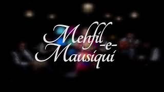 Mehfil-e-Mausiqui