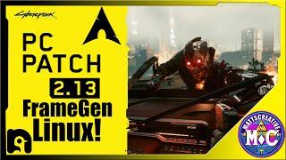 Cyberpunk 2077 Update 2.13 added Frame gen | Linux Gaming |