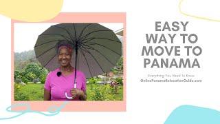 The Easy Way to Move to Panama