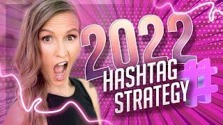 Find Best Instagram Hashtags: Step-By-Step Hashtag Strategy for 2022