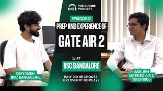 GATE EC AIR 2 Shares His Preparation Strategy & Interview Experience at IISc Bangalore Ft. Ankush
