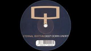 The Eternal Rhythm - Deep Down Under