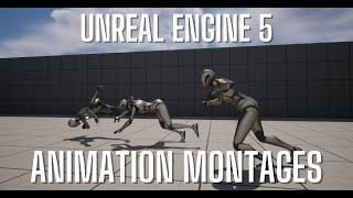 Unreal Engine 5 Tutorial - Animation Montages