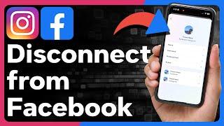 How To Disconnect Instagram From Facebook