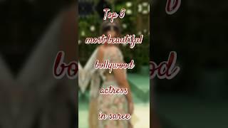 Top 5 most beautiful bollywood actress in saree #beautiful #actress #saree #bollywood