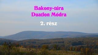 Bakony-túra Duatlon Módra 2.rész