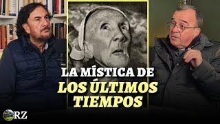 PROGRAMA 94: LA MÍSTICA DE LOS ÚLTIMOS TIEMPOS. Con el Padre Luzón.