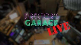 Directors Garage Live! No agenda.