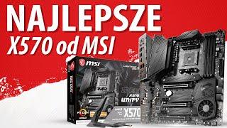 Najlepsza Płyta Główna X570 od MSI