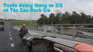 THAM QUAN TUYẾN ĐƯỜNG MỚI TẮC CẬU RẠCH GIÁ