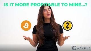 CRYPTO MINING STRATEGIES: IS IT MORE PROFITABLE TO MINE ZCASH OR BITCOIN?